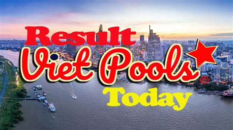 vietnam pools 4d live draw today|Vietpools.